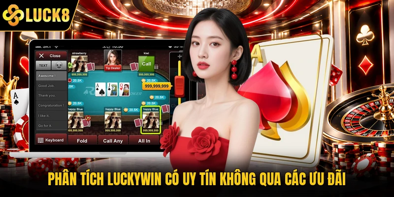 Phân tích Luckywin có uy tín không qua các ưu đãi